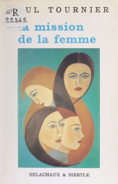 E-book, La mission de la femme, Delachaux et Niestlé (réédition numérique FeniXX)