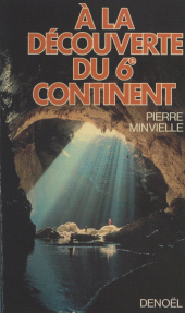 E-book, À la découverte du 6e continent, Denoël (réédition numérique FeniXX)