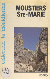 E-book, Moustiers-Sainte-Marie : Tourisme, histoire, légendes, faïences, Édisud (réédition numérique FeniXX)