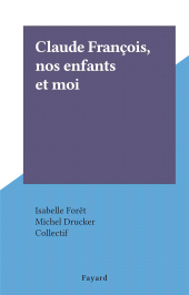 eBook, Claude François, nos enfants et moi, Fayard (réédition numérique FeniXX)