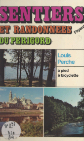E-book, Sentiers et randonnées du Périgord, Fayard (réédition numérique FeniXX)