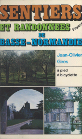 E-book, Sentiers et randonnées de Basse-Normandie, Fayard (réédition numérique FeniXX)