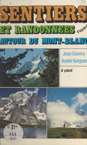 E-book, Sentiers et randonnées autour du Mont-Blanc, Fayard (réédition numérique FeniXX)