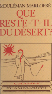E-book, Que reste-t-il du désert ? : Échos de sociétés idéales, Flammarion (réédition numérique FeniXX)
