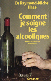 E-book, Comment je soigne les alcooliques : Médecin du bateau ivre, Grasset (réédition numérique FeniXX)