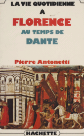 E-book, La vie quotidienne à Florence au temps de Dante, Hachette (réédition numérique FeniXX)