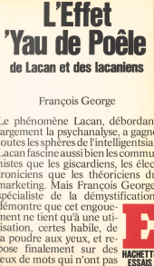 E-book, L'effet 'Yau de poêle de Lacan et des Lacaniens, Hachette (réédition numérique FeniXX)