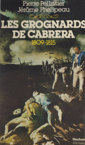 eBook, Les grognards de Cabrera : 1809-1814, Hachette (réédition numérique FeniXX)