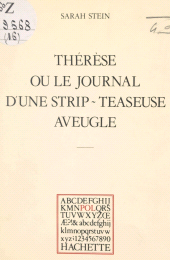 E-book, Thérèse : Ou Le journal d'une strip-teaseuse aveugle, Hachette (réédition numérique FeniXX)