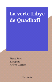 E-book, La verte Libye de Quadhafi, Hachette (réédition numérique FeniXX)