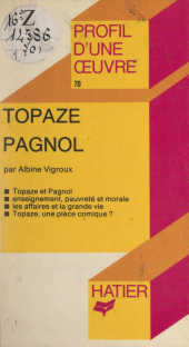 E-book, Topaze, Pagnol : Analyse critique, Hatier (réédition numérique FeniXX)