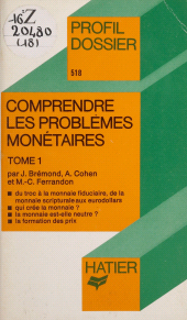 E-book, Comprendre les problèmes monétaires (1), Hatier (réédition numérique FeniXX)
