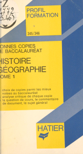 E-book, Bonnes copies de bac (1) : Histoire-géographie, Hatier (réédition numérique FeniXX)