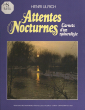 E-book, Attentes nocturnes : Carnets d'un naturaliste, Istra (réédition numérique FeniXX)