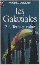 E-book, Les Galaxiales (2) : La Terre en ruine, J'ai lu (réédition numérique FeniXX)