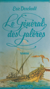 E-book, Le général des galères, JC Lattès (réédition numérique FeniXX)