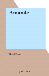 E-book, Amande, Julliard (réédition numérique FeniXX)