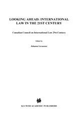 E-book, Looking Ahead : Canadian Council on International Law 29st Century, Wolters Kluwer