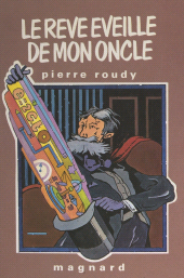 E-book, Le rêve éveillé de mon oncle : Chronique du passé, histoires à rêver pour les enfants des villes, Magnard (réédition numérique FeniXX)