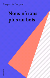 E-book, Nous n'irons plus au bois, Mazarine (réédition numérique FeniXX)