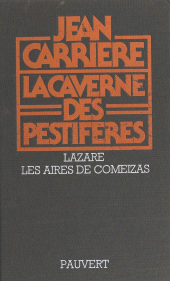 eBook, La caverne des pestiférés : Lazare. Suivi de Les aires de Comeizas, Pauvert (réédition numérique FeniXX)
