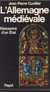 E-book, L'Allemagne médiévale (1) : Naissance d'un état : 8e-13e siècle, Payot & Rivages (réédition numérique FeniXX)