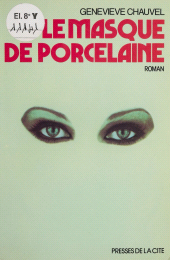 E-book, Le Masque de porcelaine, Presses de la Cité (réédition numérique FeniXX)