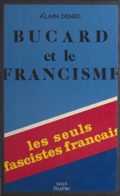 E-book, Bucard et le francisme, Jean Picollec (réédition numérique FeniXX)