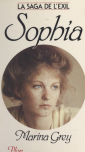 E-book, La saga de l'exil (1). Sophia, Plon (réédition numérique FeniXX)
