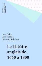 E-book, Le Théâtre anglais de 1660 à 1800, Presses universitaires de France (réédition numérique FeniXX)