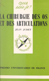 E-book, La chirurgie des os et des articulations, Presses universitaires de France (réédition numérique FeniXX)