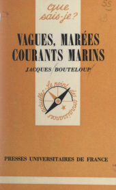 E-book, Vagues, marées, courants marins, Presses universitaires de France (réédition numérique FeniXX)