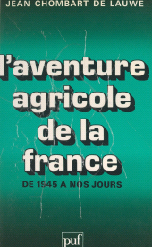 E-book, L'aventure agricole de la France : De 1945 à nos jours, Presses universitaires de France (réédition numérique FeniXX)