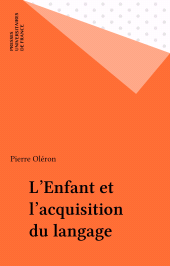 E-book, L'Enfant et l'acquisition du langage, Presses universitaires de France (réédition numérique FeniXX)