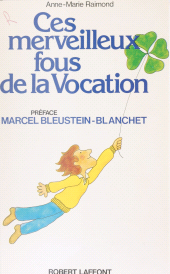 E-book, Ces merveilleux fous de la vocation, Robert Laffont (réédition numérique FeniXX)
