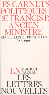 eBook, Les carnets politiques de Francis P., ancien ministre, Robert Laffont (réédition numérique FeniXX)