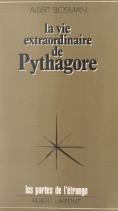 eBook, La vie extraordinaire de Pythagore, Robert Laffont (réédition numérique FeniXX)