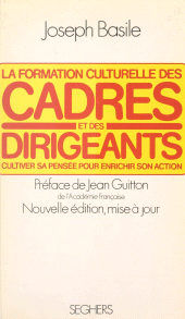 E-book, La formation culturelle des cadres et des dirigeants : Cultiver sa pensée pour enrichir son action, Seghers (réédition numérique FeniXX)