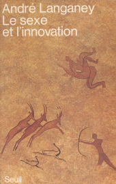 E-book, Le sexe et l'innovation, Seuil (réédition numérique FeniXX)