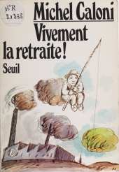 E-book, Vivement la retraite !, Seuil (réédition numérique FeniXX)