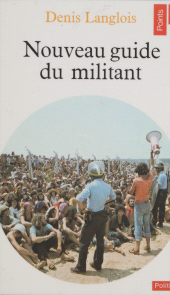 E-book, Le Nouveau Guide du militant, Seuil (réédition numérique FeniXX)