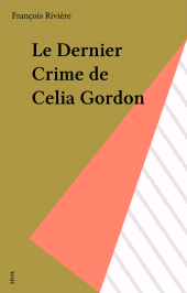 E-book, Le Dernier Crime de Celia Gordon, Seuil (réédition numérique FeniXX)