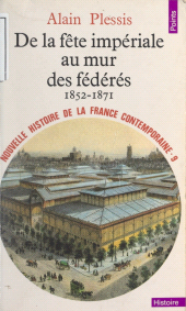 E-book, Nouvelle histoire de la France contemporaine (9). De la fête impériale au mur des fédérés : 1852-1871, Seuil (réédition numérique FeniXX)