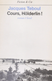 eBook, Cours, Holderlin !, Seuil (réédition numérique FeniXX)