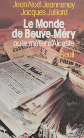 E-book, "Le Monde" de Beuve-Méry ou le Métier d'Alceste, Seuil (réédition numérique FeniXX)