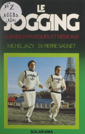 E-book, Le jogging : Conseils pratiques et médicaux, Solar (réédition numérique FeniXX)