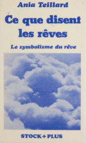 E-book, Ce que disent les rêves : Le symbolisme du rêve, Stock (réédition numérique FeniXX)