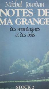 E-book, Notes de ma grange, des montagnes et des bois, Stock (réédition numérique FeniXX)