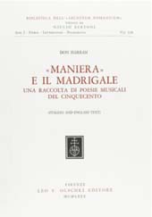 E-book, Maniera e il madrigale : una raccolta di poesie musicali del Cinquecento, L.S. Olschki