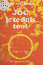 E-book, J.O.C., je te dois tout, Éditions de l'Atelier (réédition numérique FeniXX)